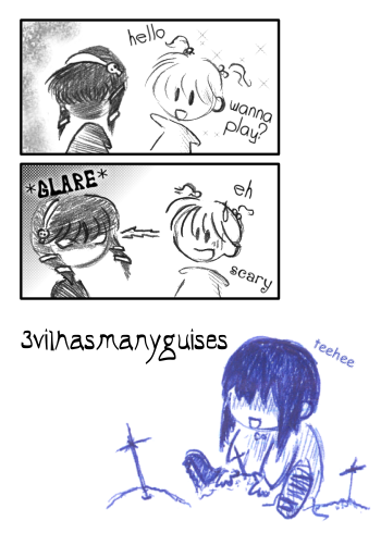 3vil has many guises. teehee.